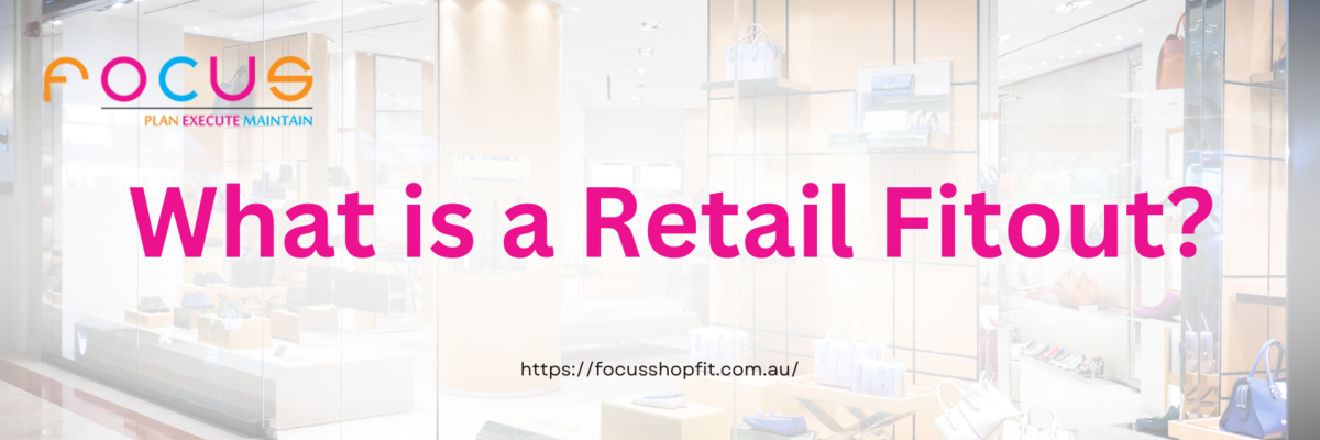 What is a Retail Fitout?